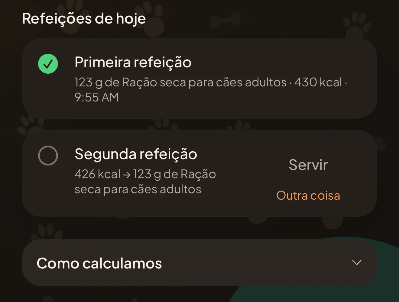 As refeições de hoje na app: a primeira servida e marcada, a segunda ainda por servir, e o menu com o cálculo.